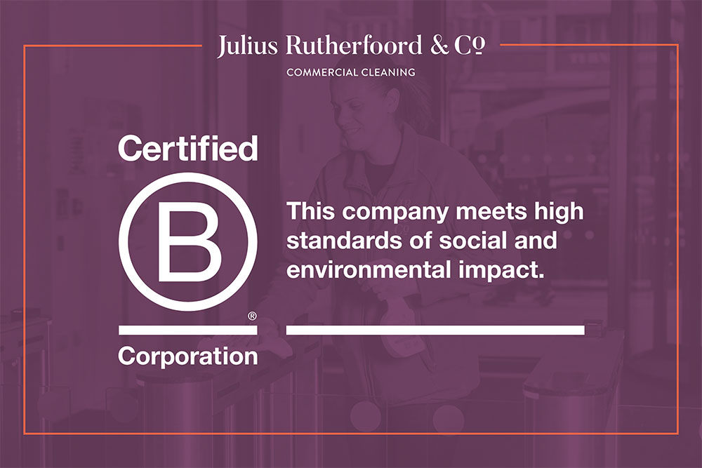 JR&Co is a certified B Corp commercial cleaner